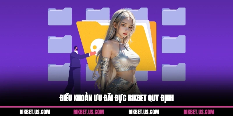 Điều khoản ưu đãi đực Rikbet quy định